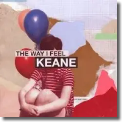 Cover: Keane - The Way I Feel