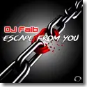 Cover:  DJ Faib - Escape From You
