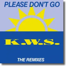 Cover: K.W.S. - Please Don't Go (The Remixes)