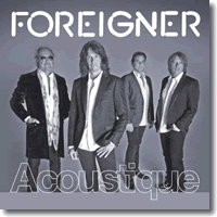 Cover: Foreigner - Acoustique - The Classics Unplugged