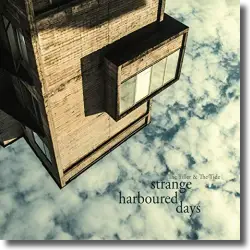 Cover: The Tiller & The Tide - Strange Harboured Days