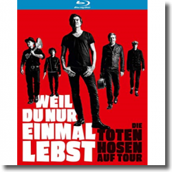 Cover: Die Toten Hosen - Weil du nur einmal lebst – Die Toten Hosen auf Tour
