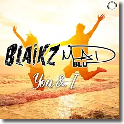 Cover: Blaikz & Mad Blu - You & I