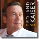 Cover:  Roland Kaiser - Kurios