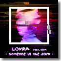 Cover: LOVRA feat. SERA - Someone In The Dark