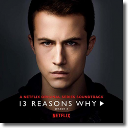 Cover: 13 Reasons Why (Season 3) - Original Soundtrack