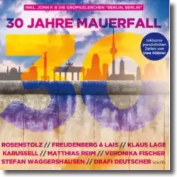 Cover: 30 Jahre Mauerfall - Various Artists