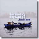 Cover:  Basta - Basta macht Blau