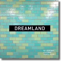 Cover: Pet Shop Boys feat. Years & Years - Dreamland
