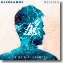 Cover:  Klingande & Bright Sparks - Messiah
