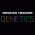 Cover: Meghan Trainor - Genetics