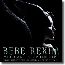 Cover: Bebe Rexha - You Can't Stop The Girl (From Disney's 'Maleficent: Mchte der Finsternis')