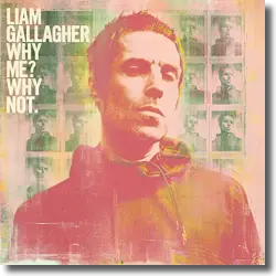 Cover: Liam Gallagher - Why Me? Why Not.