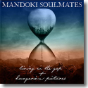 Cover: Mandoki Soulmates - Living In The Gap + Hungarian Pictures
