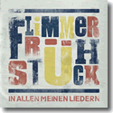 Cover:  Flimmerfrhstck - In allen meinen Liedern