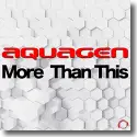 Cover:  Aquagen - More Than This