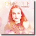 Cover:  Charlotte - Traumwelt
