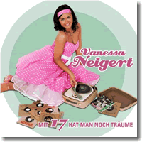 Cover: Vanessa Neigert - Mit 17 hat man noch Trume