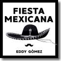 Cover:  Eddy Gomez - Fiesta Mexicana