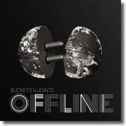 Cover: Buckets N Joints - Offline