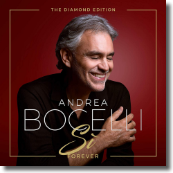 Cover: Andrea Bocelli - Sì Forever (The Diamond Edition)