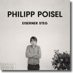 Cover: Philipp Poisel - Eiserner Steg