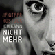 Cover: Jennifer Rostock - Ich kann nicht mehr