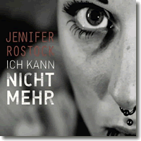 Cover: Jennifer Rostock - Ich kann nicht mehr