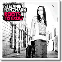 Cover: Stefanie Heinzmann - Roots To Grow