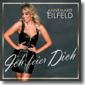 Cover: Annemarie Eilfeld - Ich feier dich