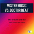 Cover: Mister Music vs. Doctor Beat - Wir trauen uns was