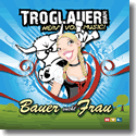 Cover:  Troglauer Buam - Bauer sucht Frau