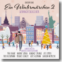 Cover: Christoph Israel, Swonderful Orchestra & Catherine Larsen-Maguire - Ein Wintermärchen 2: Weihnachtsklassiker