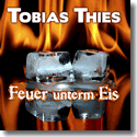 Cover:  Tobias Thies - Feuer unterm Eis