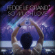 Cover: Fedde Le Grand - So Much Love