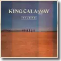 Cover:  King Calaway - Rivers