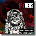 RYDERS - Earth Burns Down
