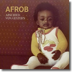 Cover: Afrob - Abschied von Gestern