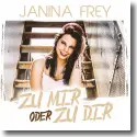 Cover:  Janina Frey - Zu mir oder zu dir
