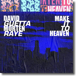 Cover: David Guetta & MORTEN with Raye - Make It To Heaven