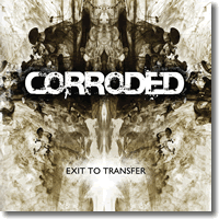 Cover: Corroded - Exit To Transfer