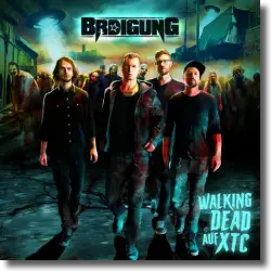 Cover: BRDigung - Walking Dead auf XTC