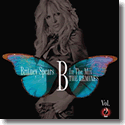 Britney Spears - B In The Mix: The Remixes 2