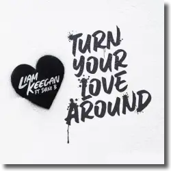 Cover: Liam Keegan feat. Dani B. - Turn Your Love Around