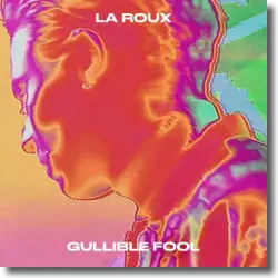 Cover: La Roux - Gullible Fool