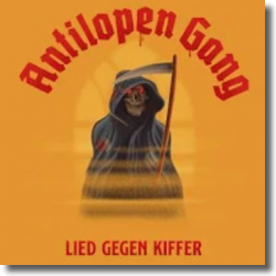 Cover: Antilopen Gang - Lied gegen Kiffer