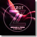 Cover:  LIZOT & Holy Molly - Menage A Trois