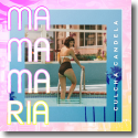 Cover:  Culcha Candela - Mama Maria