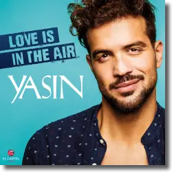 Cover: Yasin - Love Is In The Air
