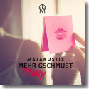 Cover: Matakustix - Mehr gschmust (Remix)